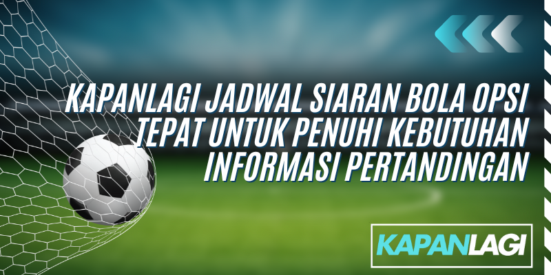 jadwal siaran bola 