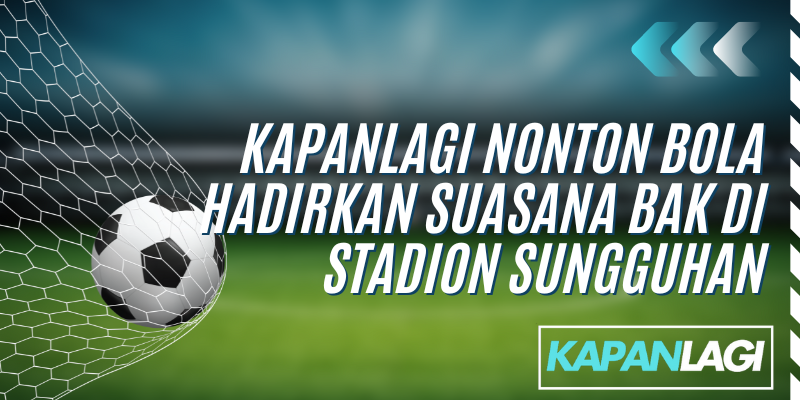 hadirkan suasana baik di stadion sungguhan