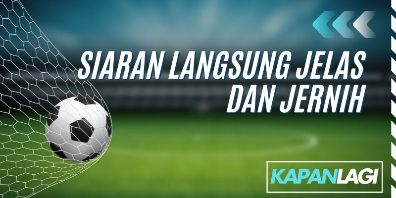 siaran langsung jelas dan jernih
