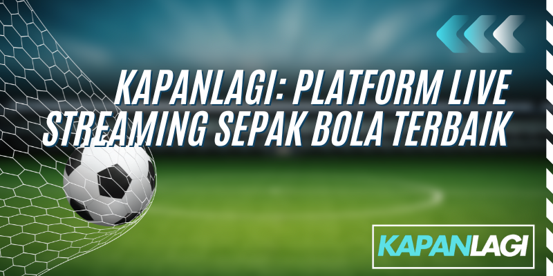platform streaming sepakbola terbaik