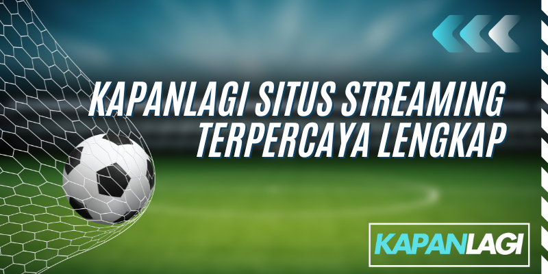 kepalagi situs streaming terpercaya